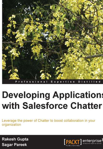 Developing Applications with Salesforce Chatter