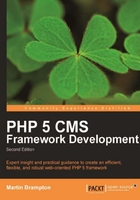 PHP 5 CMS Framework Development / 2nd Edition在线阅读