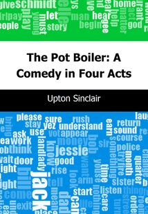 The Pot Boiler: A Comedy in Four Acts