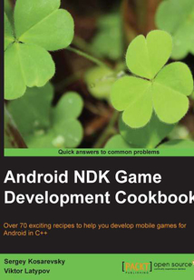 Android NDK Game Development Cookbook