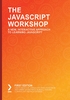 The JavaScript Workshop