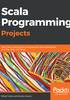 Scala Programming Projects