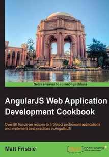 AngularJS Web Application Development Cookbook