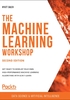 The Machine Learning Workshop