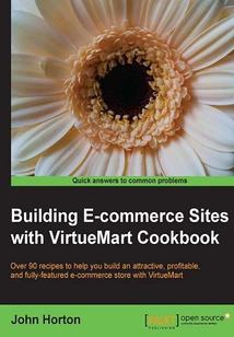 Building E-commerce Sites with VirtueMart Cookbook