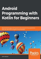 Android Programming with Kotlin for Beginners