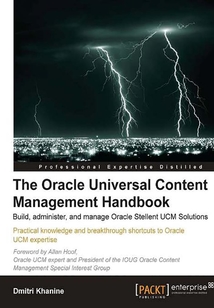 The Oracle Universal Content Management Handbook