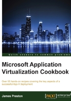 Microsoft Application Virtualization Cookbook在线阅读