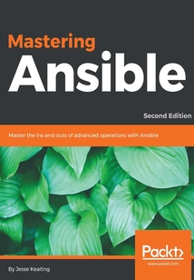 Mastering Ansible（Second Edition）