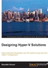 Designing Hyper-V Solutions