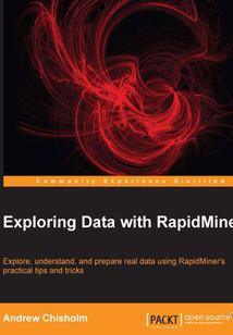 Exploring Data with RapidMiner