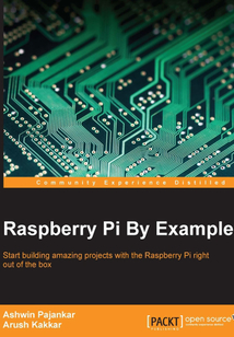 Raspberry Pi By Example