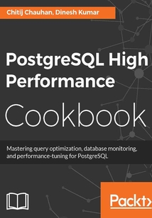 PostgreSQL High Performance Cookbook