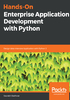 Hands-On Enterprise Application Development with Python