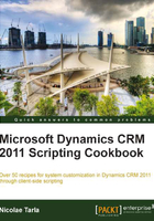 Microsoft Dynamics CRM 2011 Scripting Cookbook在线阅读