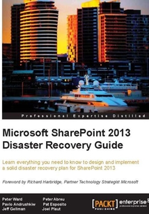 Microsoft SharePoint 2013 Disaster Recovery Guide