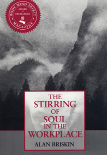 The Stirring of Soul in the Workplace