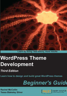 WordPress Theme Development Beginner's Guide(Third Edition)