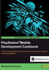 PlayStation®Mobile Development Cookbook