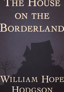 The House on the Borderland