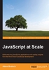 JavaScript at Scale