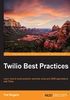 Twilio Best Practices