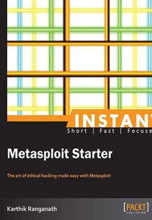 INSTANT Metasploit Starter