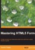 Mastering HTML5 Forms