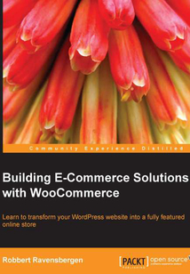 Building E-Commerce Solutions with WooCommerce