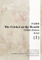 The Cricket on the Hearth 炉边蟋蟀（I）（英文版）在线阅读