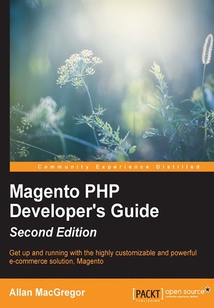 Magento PHP Developer's Guide（Second Edition）