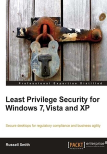 Least Privilege Security for Windows 7, Vista and XP