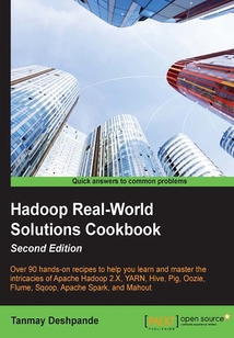 Hadoop Real-World Solutions Cookbook（Second Edition）