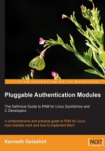 Pluggable Authentication Modules: The Definitive Guide to PAM for Linux SysAdmins and C Developers