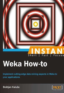 INSTANT Weka How-to