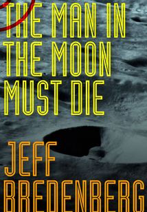 The Man in the Moon Must Die