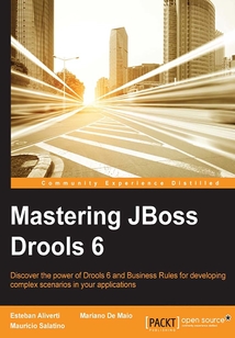 Mastering JBoss Drools 6