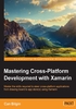 Mastering Cross：Platform Development with Xamarin