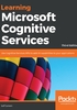 Learning Microsoft Cognitive Services