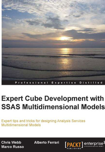 Expert Cube Development with SSAS Multidimensional Models