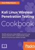 Kali Linux Wireless Penetration Testing Cookbook