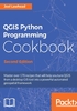 QGIS Python Programming Cookbook（Second Edition）