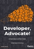 Developer，Advocate！