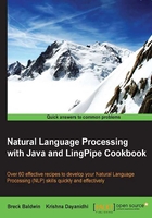 Natural Language Processing with Java and LingPipe Cookbook在線閱讀