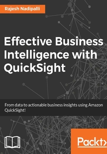 Effective Business Intelligence with QuickSight