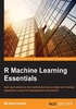 R Machine Learning Essentials