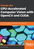 Hands-On GPU：Accelerated Computer Vision with OpenCV and CUDA