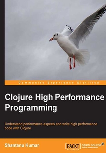 Clojure High Performance Programming