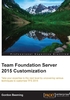 Team Foundation Server 2015 Customization