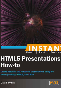 INSTANT HTML5 Presentations How-to